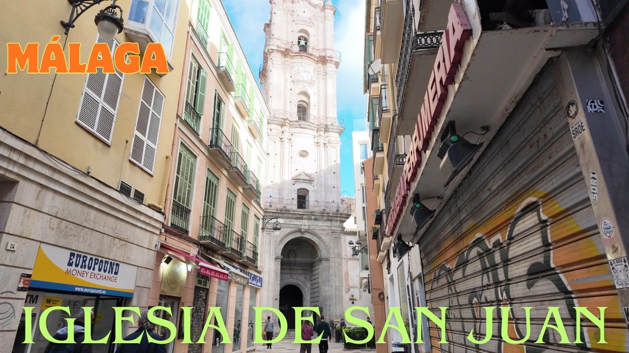 Iglesia de SAN JUAN. Málaga.