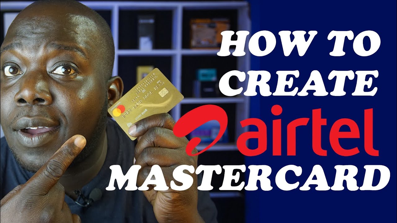 How To Create an Airtel Visa / Mastercard