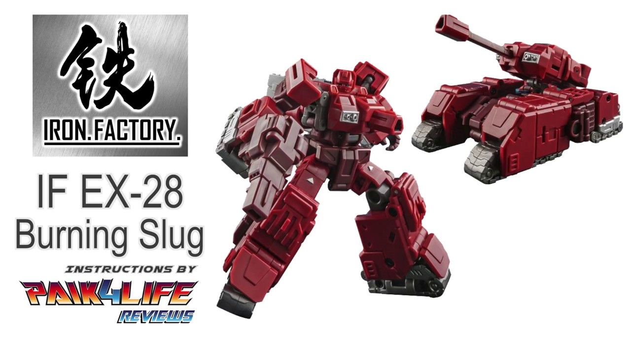 Iron Factory IF EX-28 Burning Slug Official Video Manual