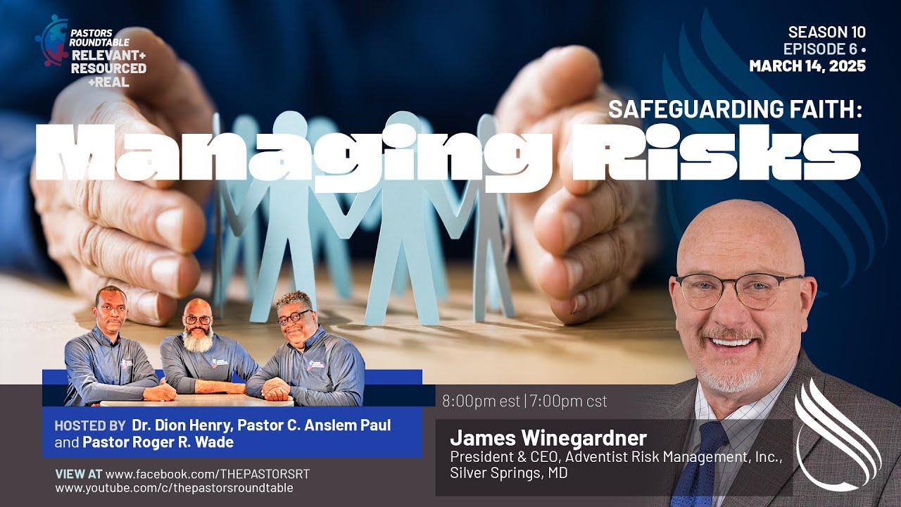 Safeguarding Faith: Managing Risk | The Pastors' Round Table