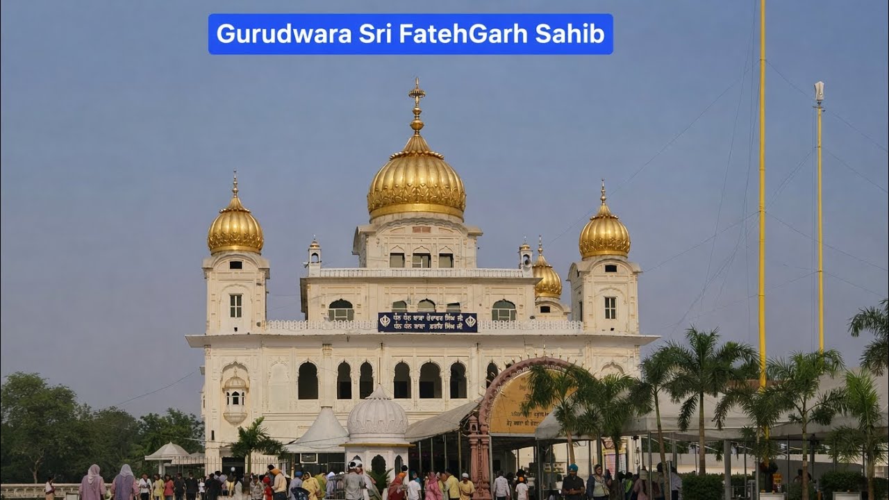 Gurudwara Sri Fatehgarh Sahib, Panjab