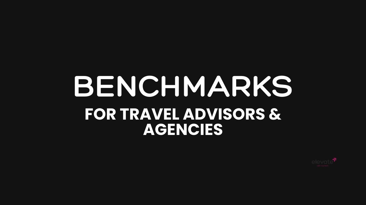 Day 71 TAIY - Why would a travel advisor have benchmarks? And what are benchmarks?