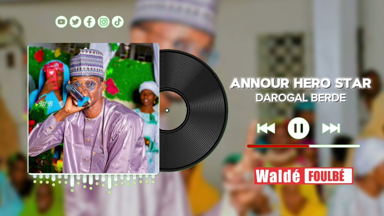 [MUSIC] Annour Héro Star - DAROGAL BERDE (Audio Officiel) - 2024