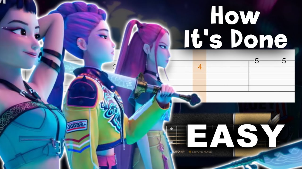 How It's Done - KPop Demon Hunters (Huntrix) - Guitar tutorial (TAB)