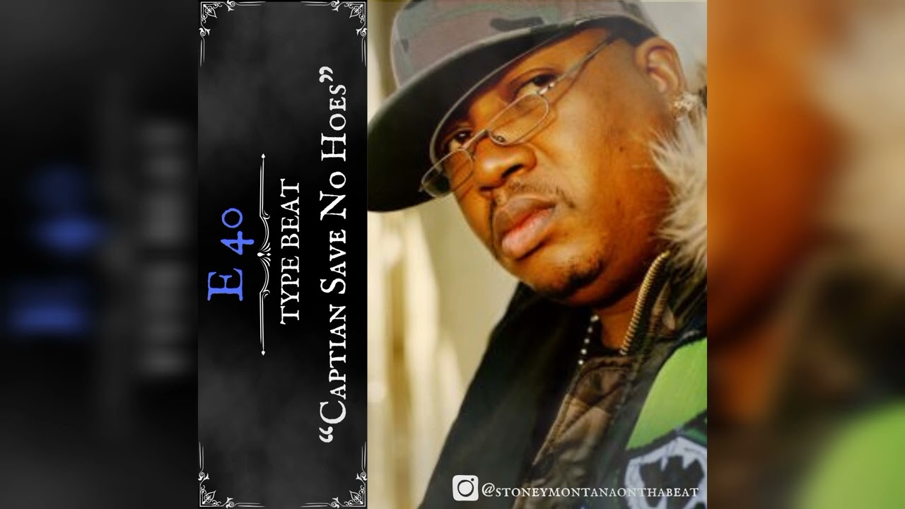 [FREE] E 40 X B Legit Type Beat 