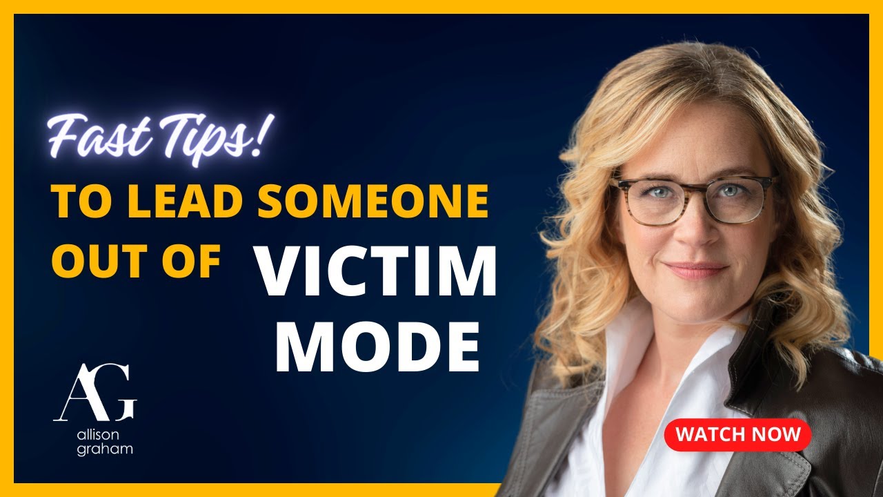 Dealing with victim mentality in others (Fast Tips)