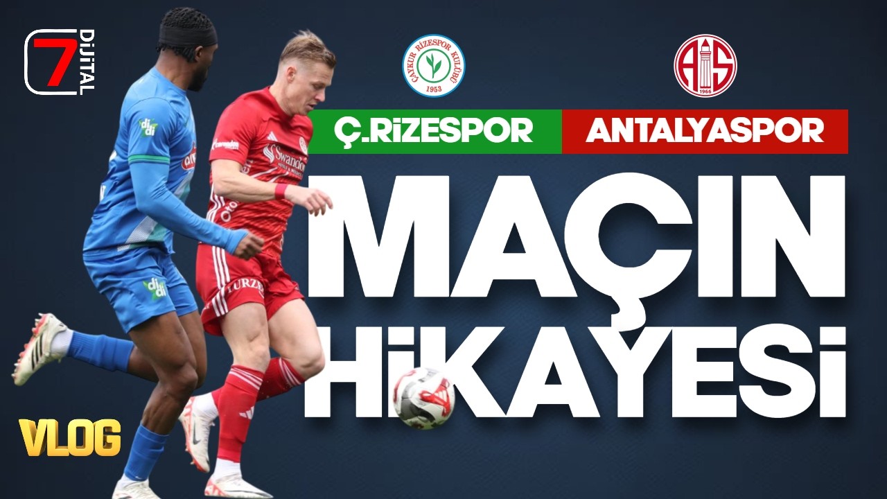 🎬 VLOG | ÇAYKUR RİZESPOR | ANTALYASPOR MAÇININ HİKAYESİ