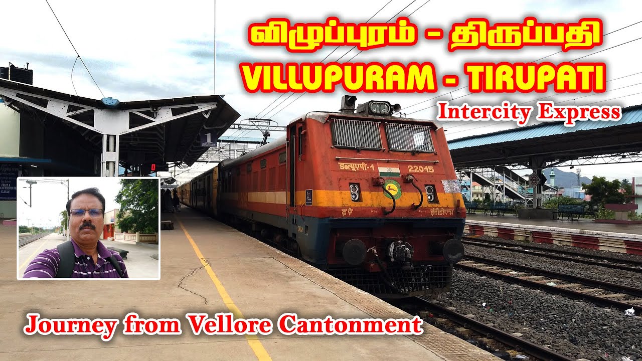 VELLORE TO TIRUPATI Journey | Intercity Express | (VM-TPTY)16854 |