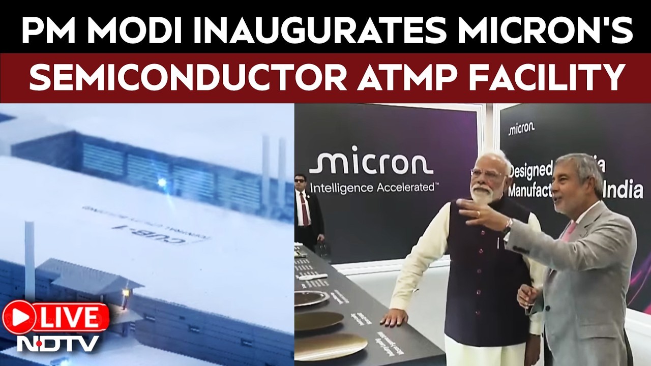 PM Modi In Gujarat LIVE | PM Modi Inaugurates Micron’s ATMP Semiconductor Facility