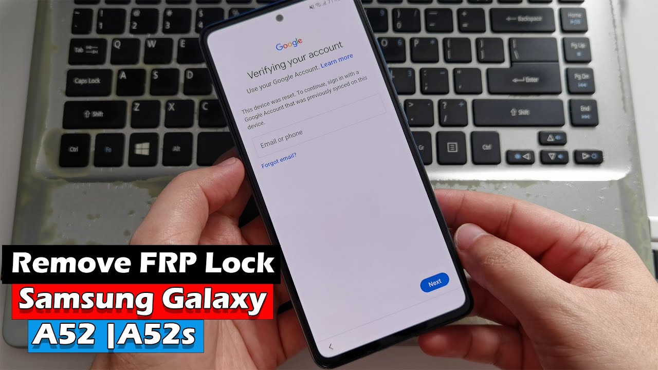 How to Bypass Account Verification on Samsung Galaxy A52/A52s Latest Security Update