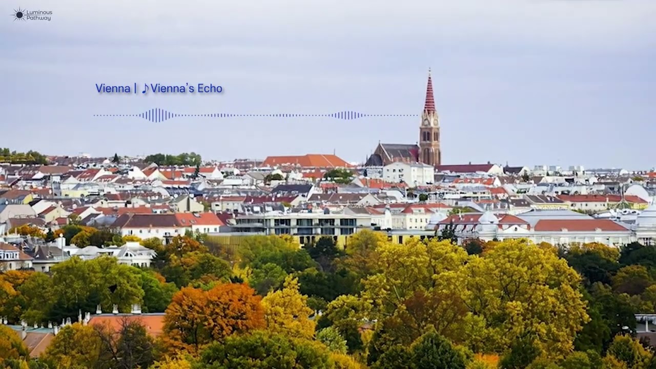 랜선힐링여행 비엔나 배경음악-♪Vienna’s Echo #healingmusic #랜선힐링여행 #마밝음악 #LPW빛여정