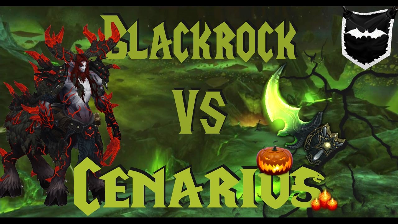 Blackrock vs Cenarius HC [Cazador de Demonios DPS 7 0 3]