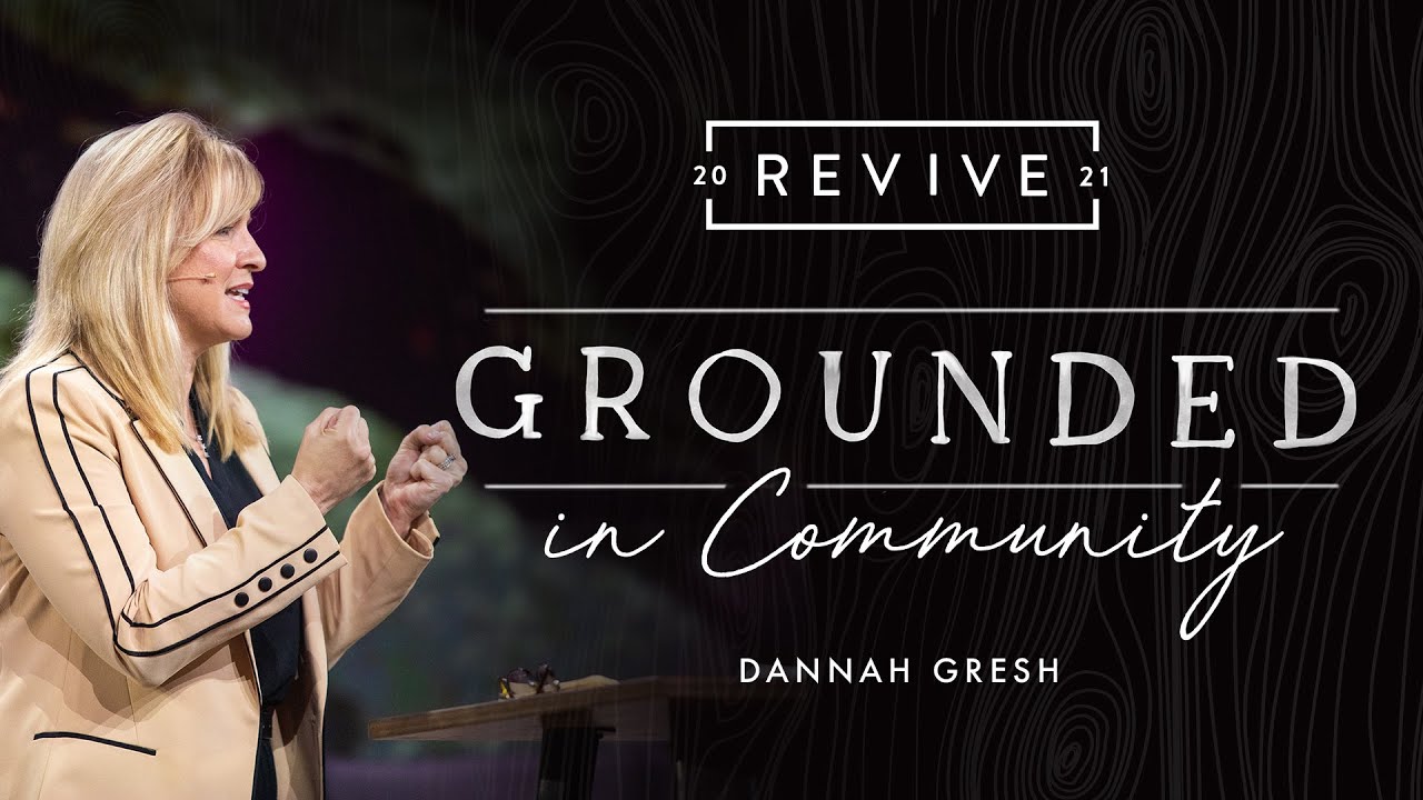Revive '21: Message 3: Grounded in Community