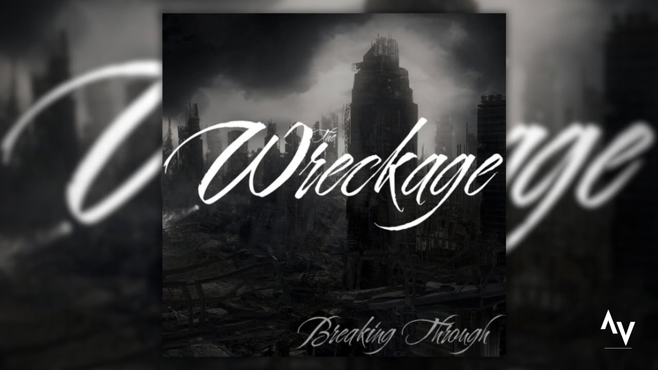 The Wreckage - Breaking Through // slowed & reverb