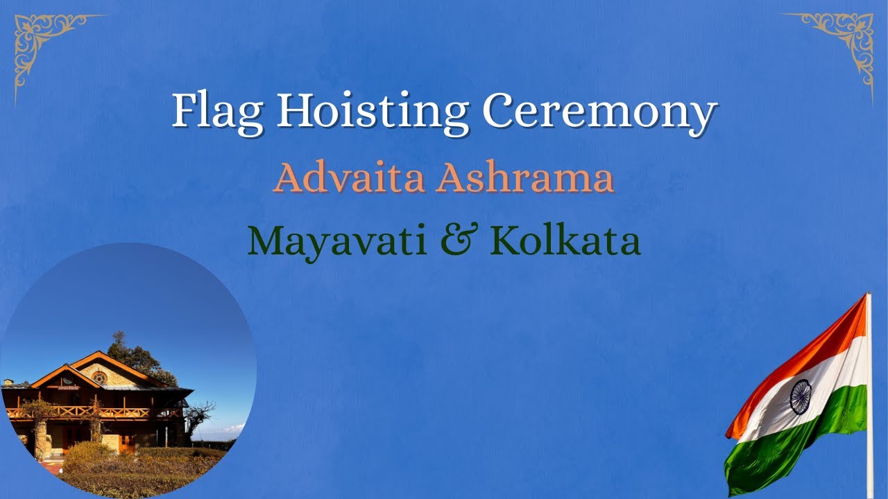 Flag Hoisting Ceremony | Advaita Ashrama