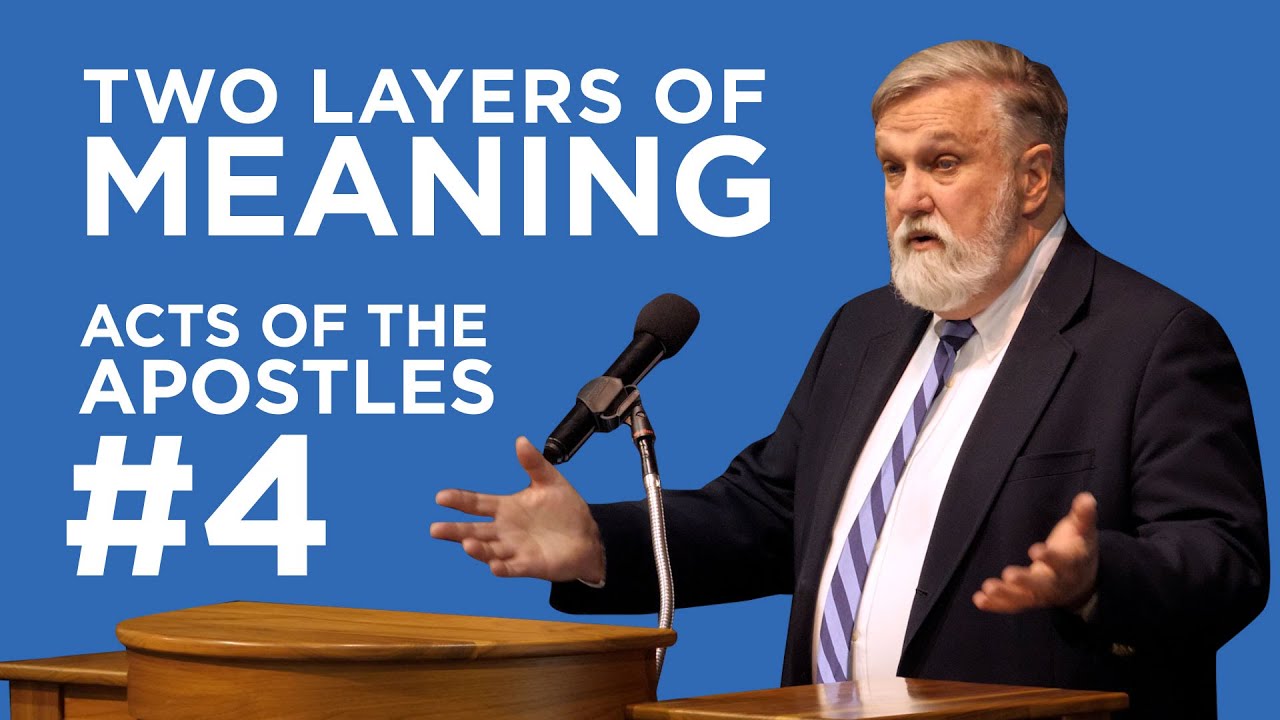 Two Layers of Meaning (Acts of the Apostles #4) | Douglas Wilson
