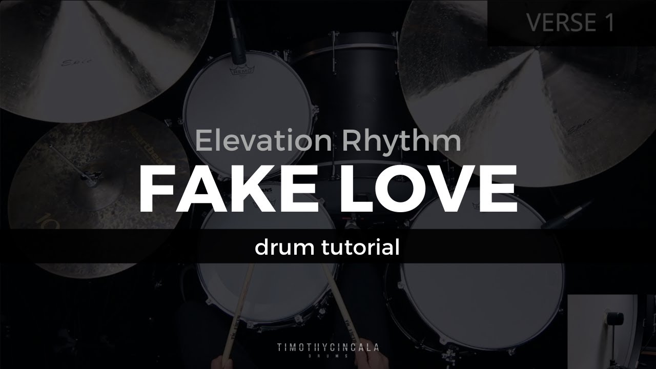 Fake Love - Elevation Rhythm (Drum Tutorial/Play-Through)