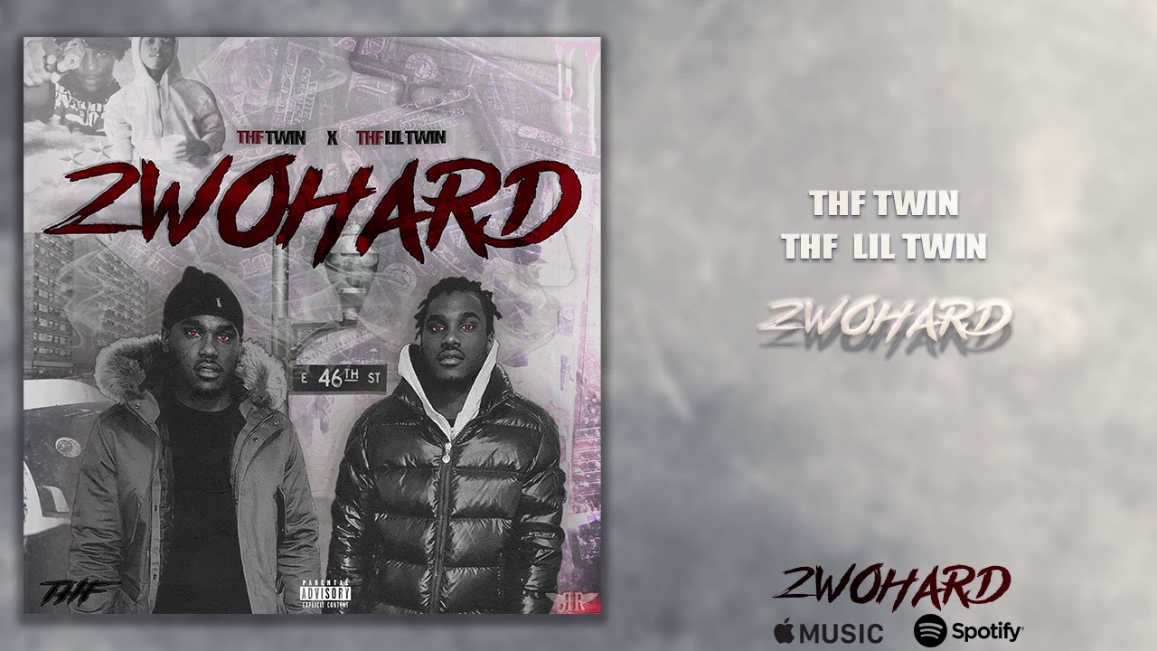 THF Twin x THF Lil Twin - 2wohard  (Official Audio)