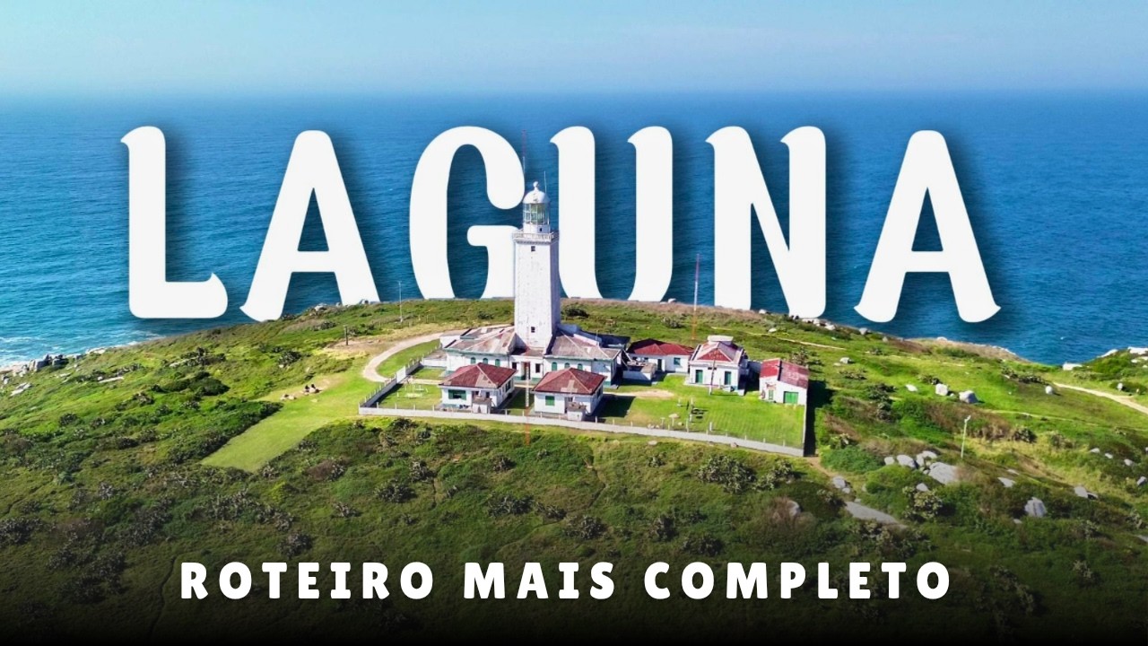 O que fazer em Laguna – SC | TUDO o que você precisa saber!