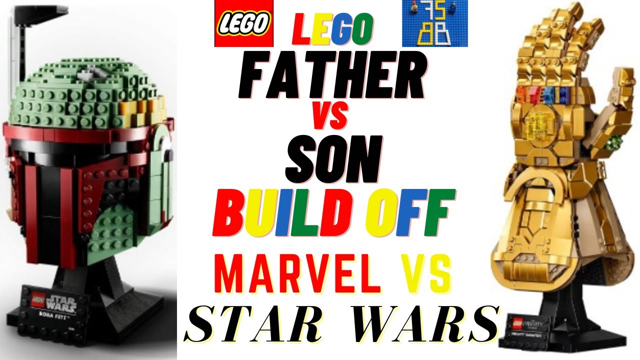 FSBB - LEGO Father vs Son Build Off - Marvel vs Star Wars - Infinity Gauntlet vs Boba Fett Helmet