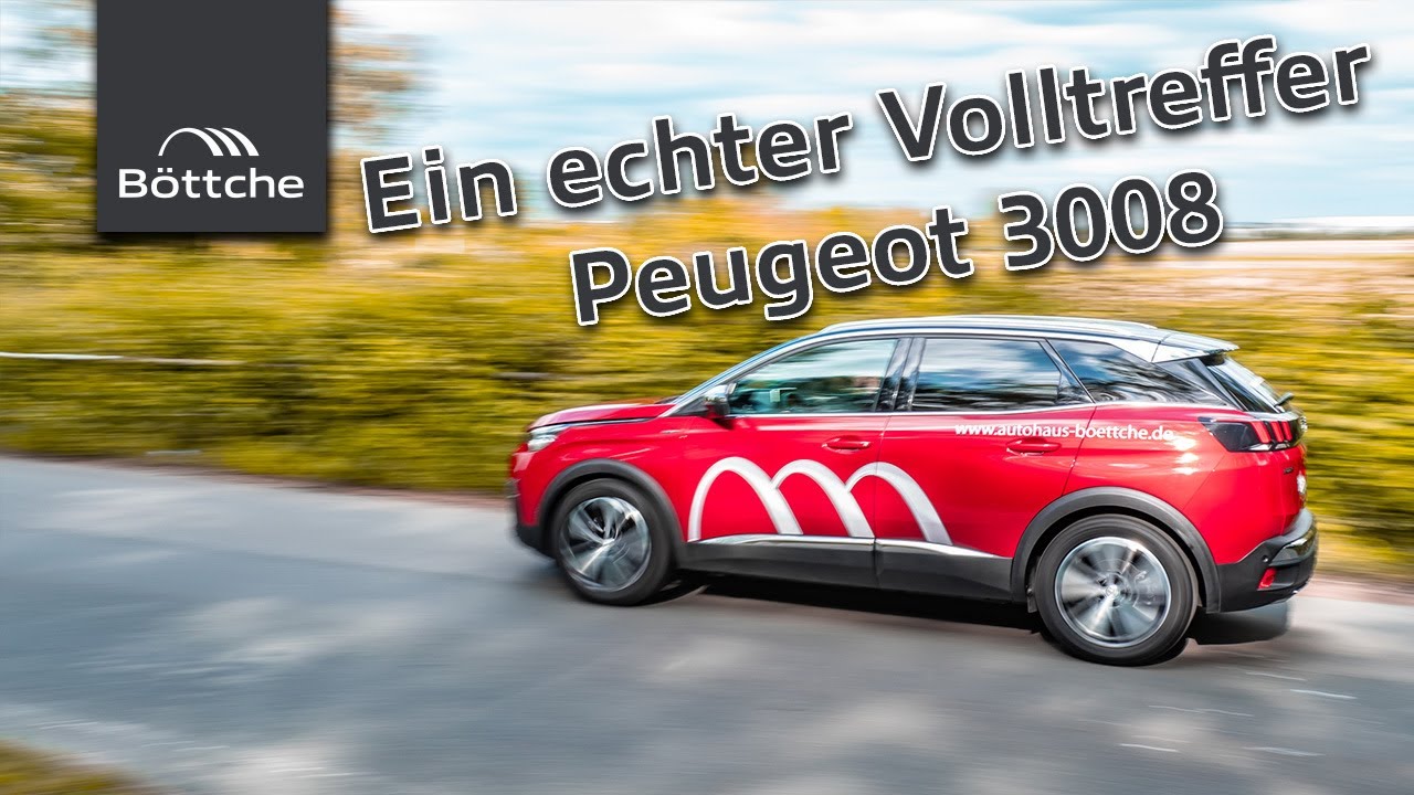 Unser Knaller SUV - der Peugeot 3008 GT im Test | Ihr Autohaus Böttche