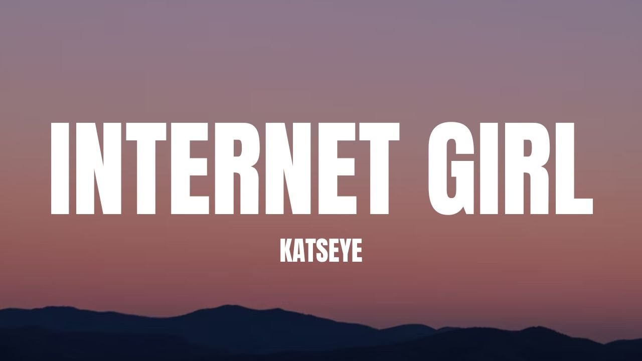 KATSEYE - Internet Girl (Lyrics)