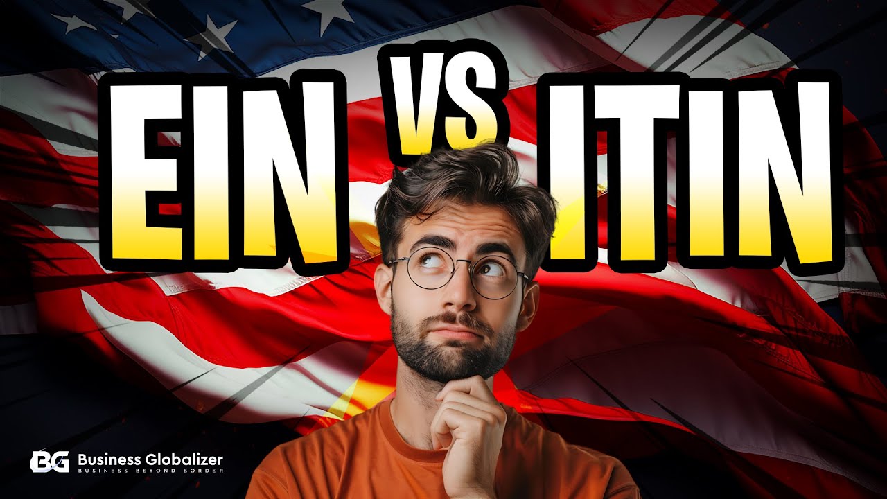 Understanding EIN vs ITIN | What's the Major Differences