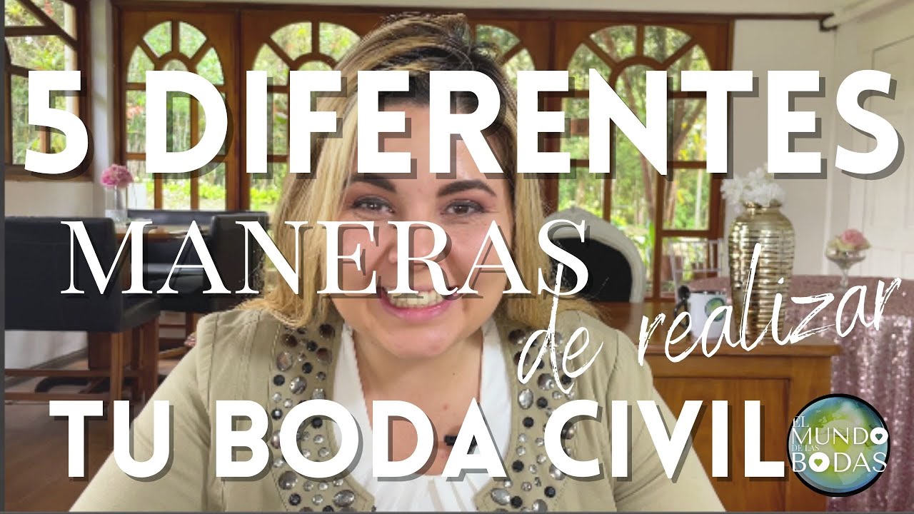 5 maneras DIFERENTES de realizar tu CEREMONIA CIVIL, que nadie te cuenta y yo te cuento HOY