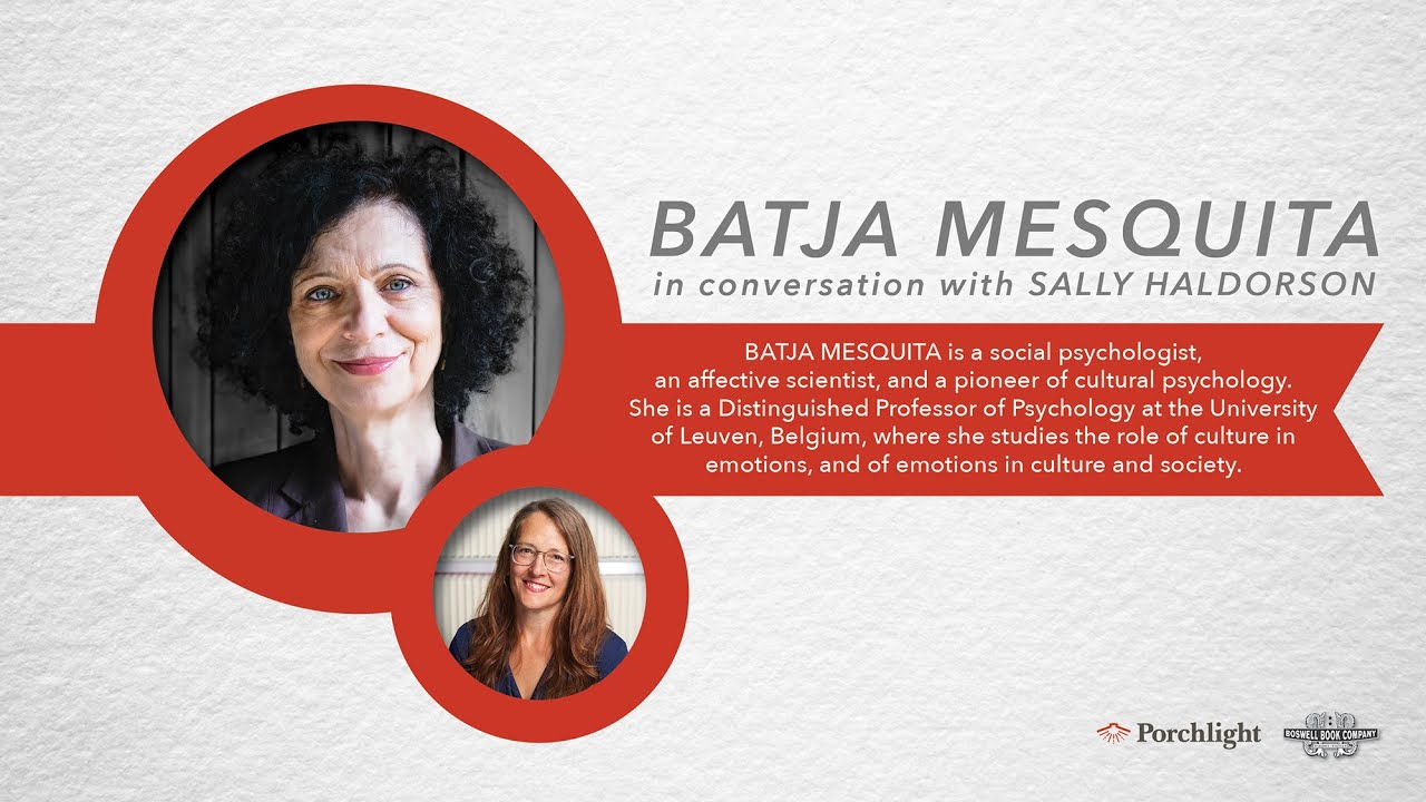 An Interview with Psychologist Batja Mesquita | Between Us : How Cultures Create Emotions