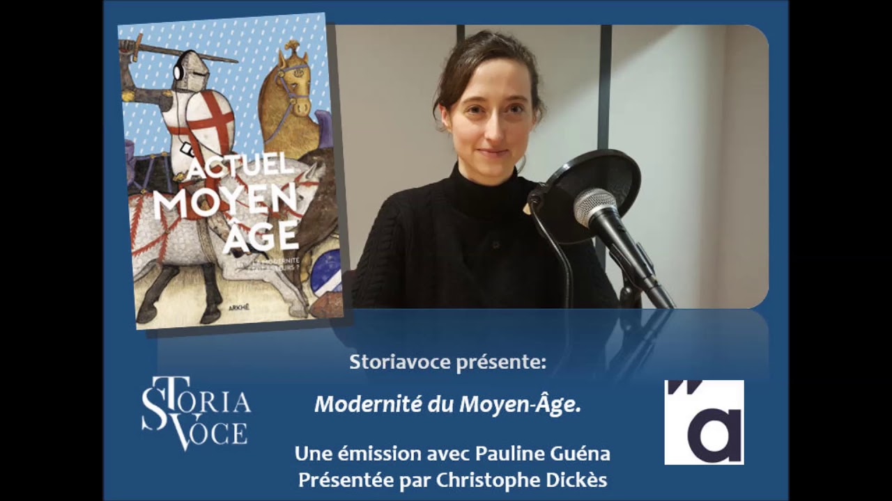 Modernité du Moyen-Âge.