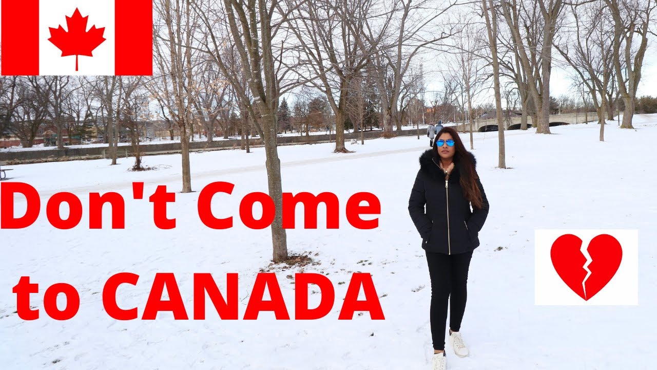 Don't Come to Canada If (By Shaan And Anu)