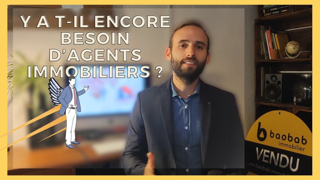 Y a t-il encore besoin d'agents immobiliers ?