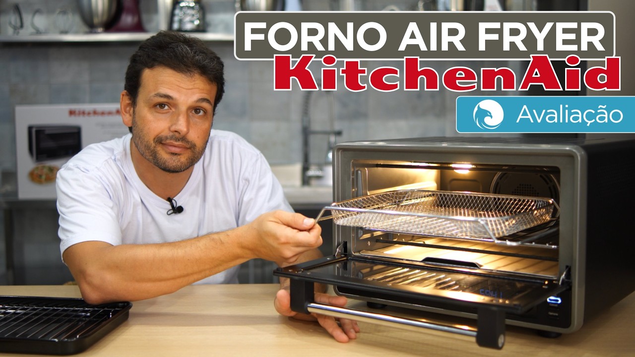 Forno Air Fry KitchenAid: Faz DUAS Funções ou Decepciona? | Avaliação Harpyja