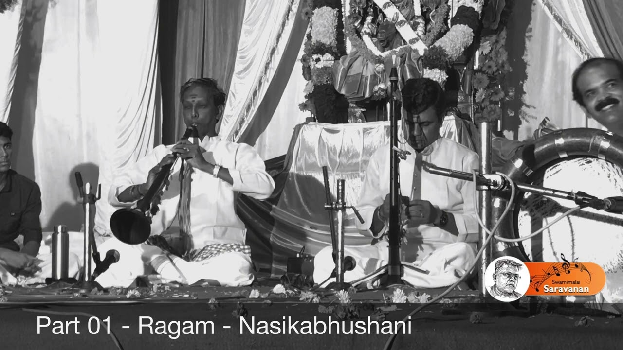 Part 01 - Ragam : Nasikabhushani - Nagaswaram A Vijay Karthikeyan & V Prakash Ilayaraja