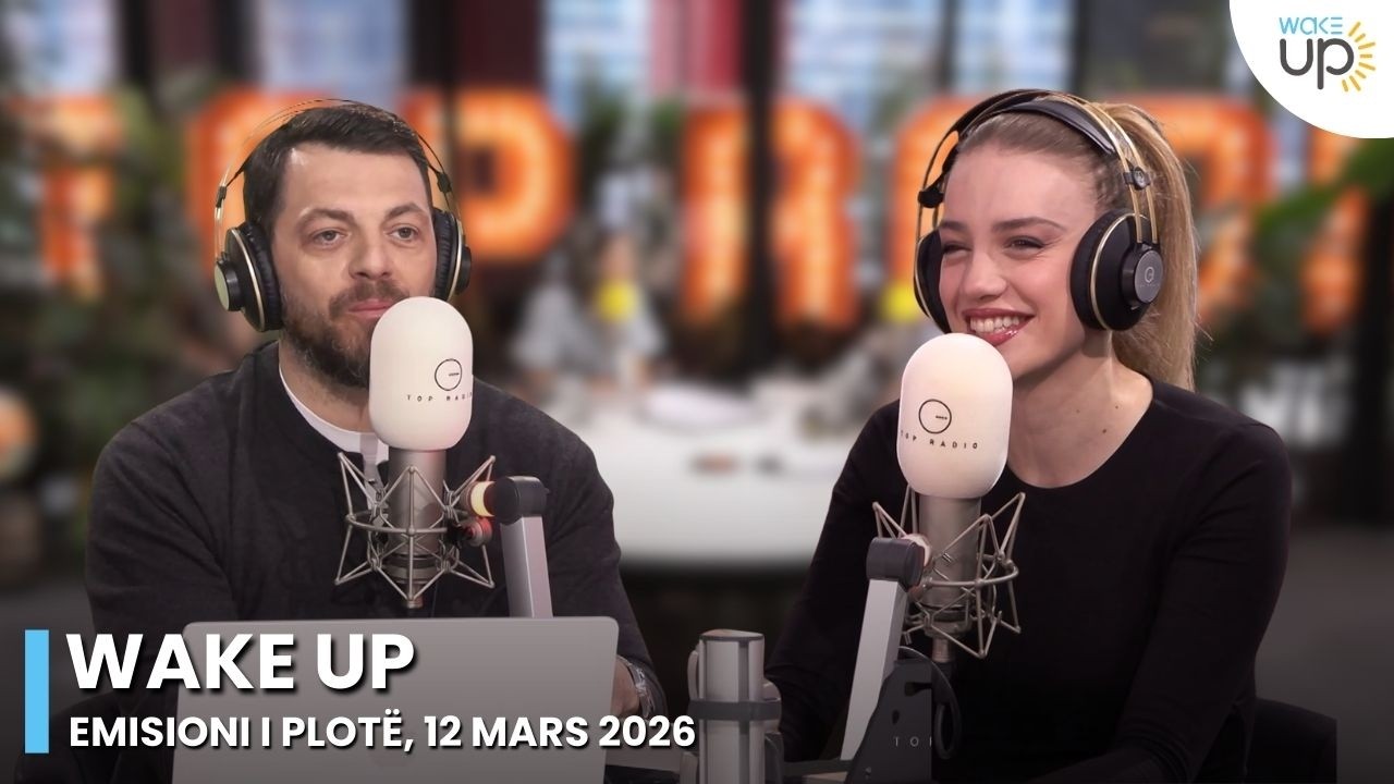 Wake Up – Emisioni i Plotë, 12 Mars 2026