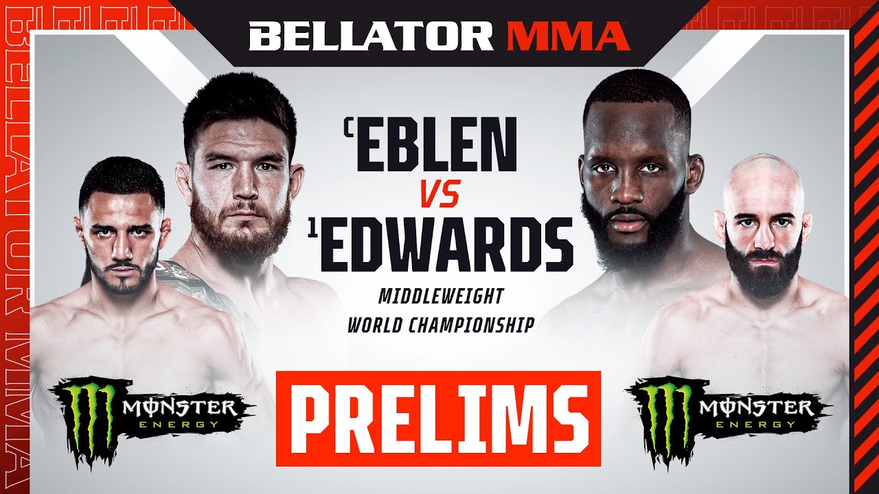 BELLATOR 299: Eblen vs. Edwards Monster Energy Prelims  - DOM