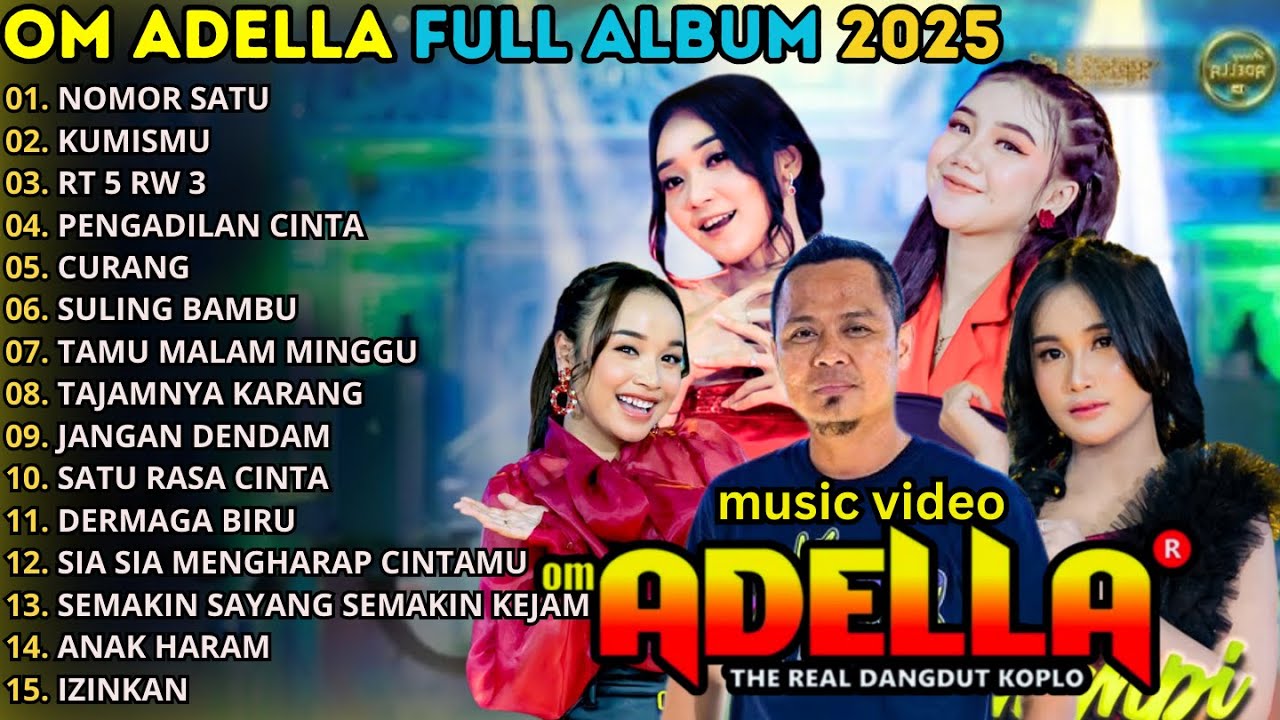 NOMOR SATU - KUMISMU - RT 5 RW 3 - OM ADELLA FULL ALBUM TERBARU 2025 || CANTIKA ADELLA - TASYA