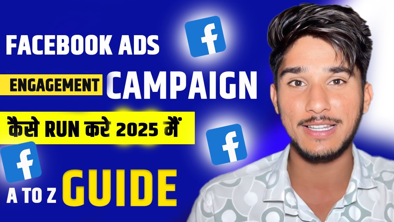 Facebook ads 2025 Engagement Campaign Strategy | Facebook ads 2025 Crash course
