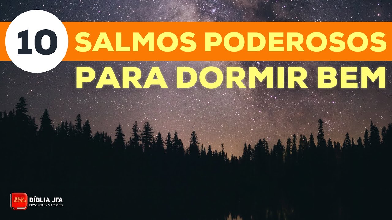 10 SALMOS PODEROSOS para dormir bem - B&iacute;blia JFA Offline