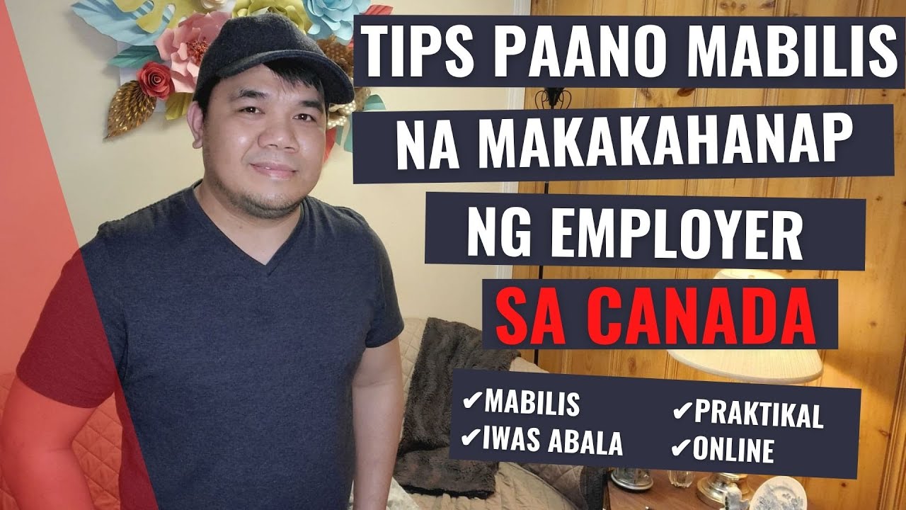 TIPS PAANO MABILIS NA MAKAKAHANAP NG EMPLOYER SA CANADA | MADALING PARAAN PAPUNTA SA CANADA