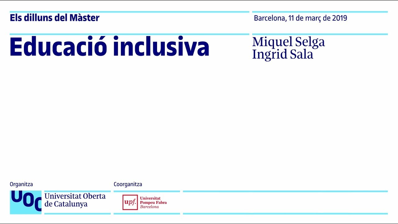 Educació Inclusiva  Dilluns del màster. | UOC UPF
