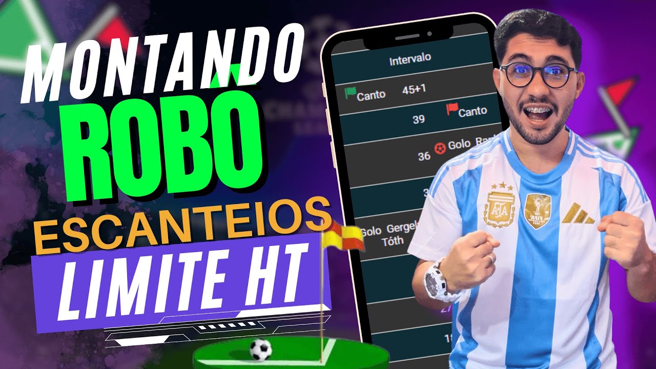 👨🏽&zwj;💻 MONTANDO ROB&Ocirc; (BOT) DE ESCANTEIO LIMITE HT NA CORNERPRO I Cad&uacute; Tips