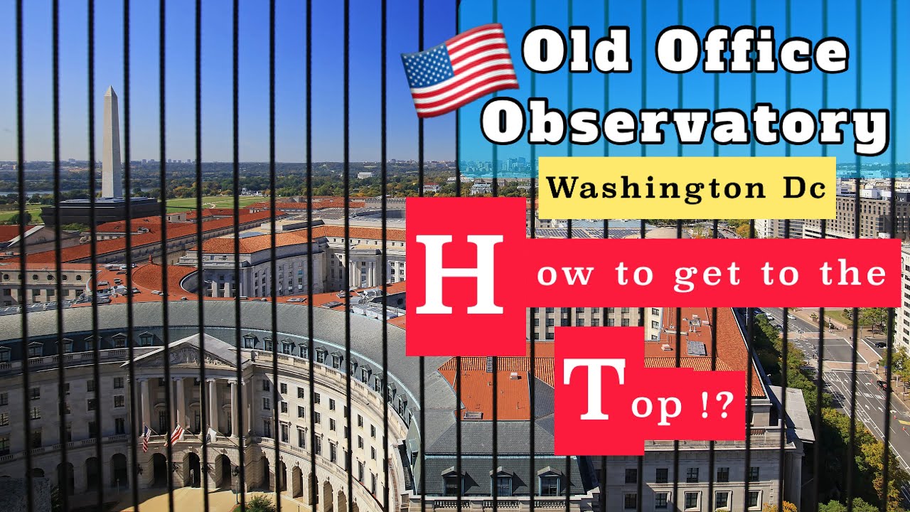 Washington Dc Free observation Deck | Old Post Office Clock Tower | Waldorf Astoria | Trump Hotel |