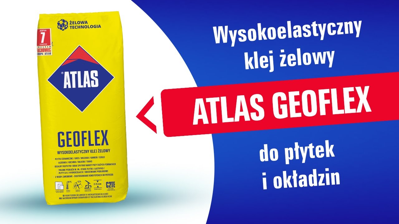 Wysokoelastyczny klej żelowy do płytek i okładzin Geoflex ATLAS