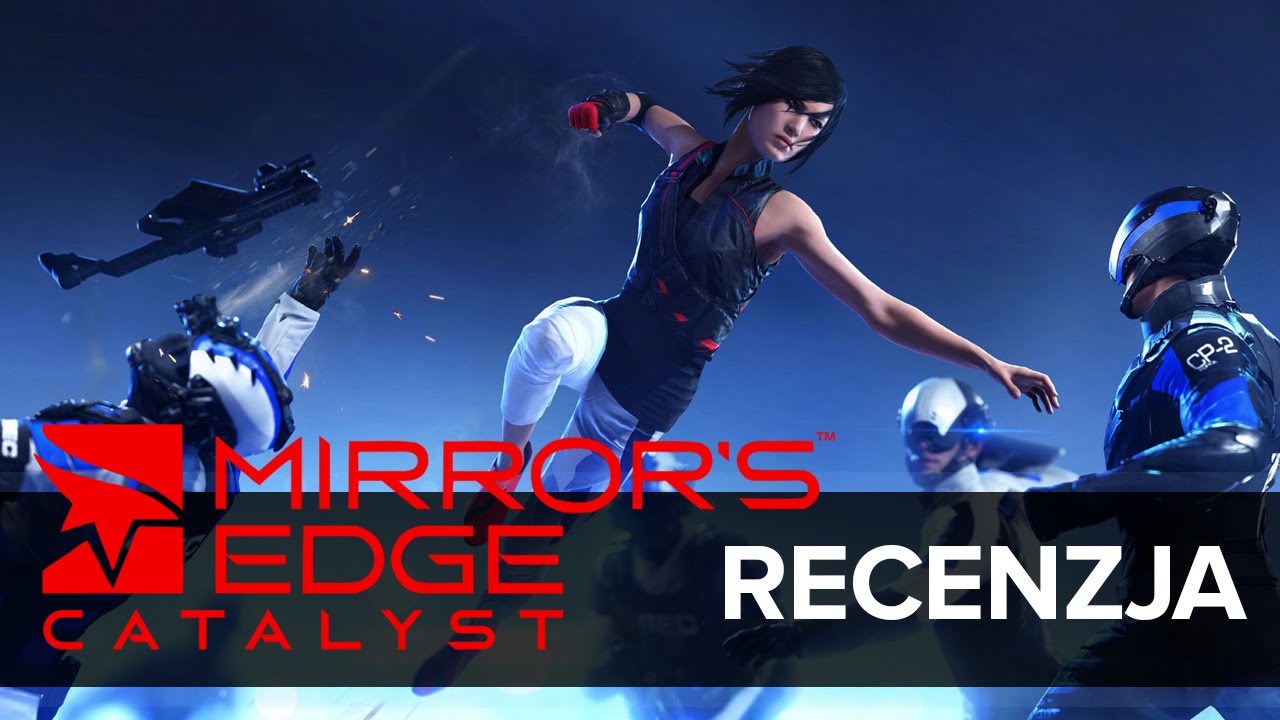 Mirror's Edge Catalyst - Video Recenzja