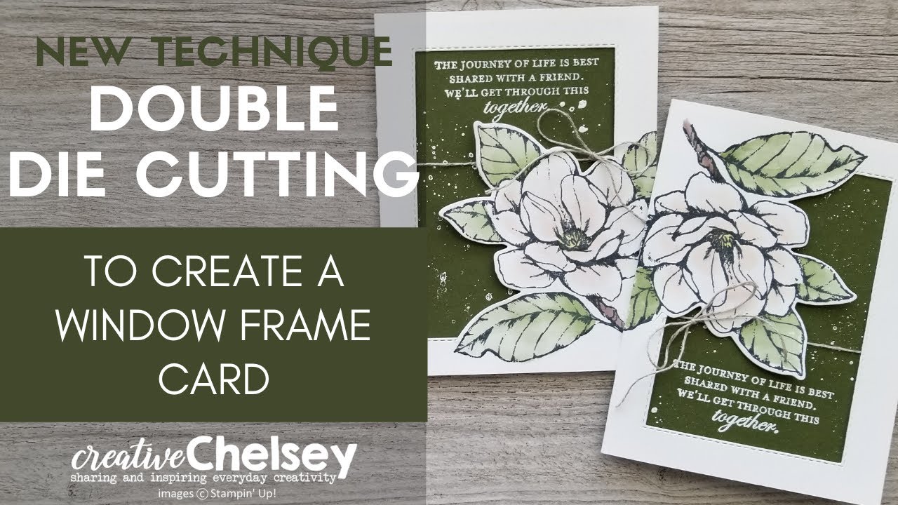 New Handmade Card Technique Double Die Cutting to create a Window Frame | Good Morning Magnolia