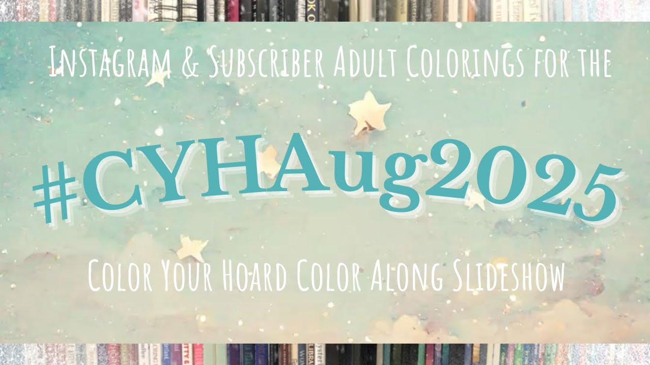 #CYHAug2025 Color Along - Instagram & Subscriber Slideshow