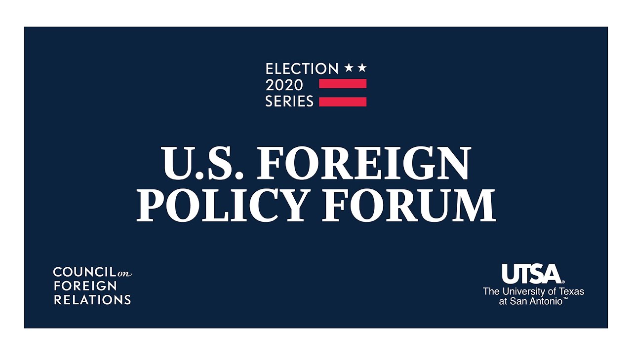 Forum on Election 2020: UTSA and Council on Foreign Relations