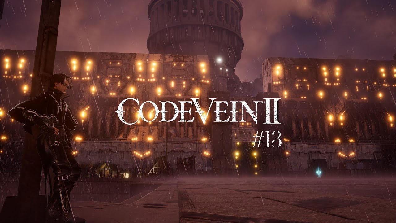 CODE VEIN II - Делаем кусь нежно #13