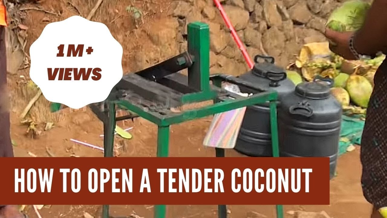 How to Open a Tender Coconut?